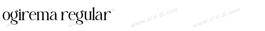 ogirema regular字体转换 ogirema regular字体转换